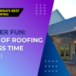 Summer Fun: Tales of Roofing Across Time Part III