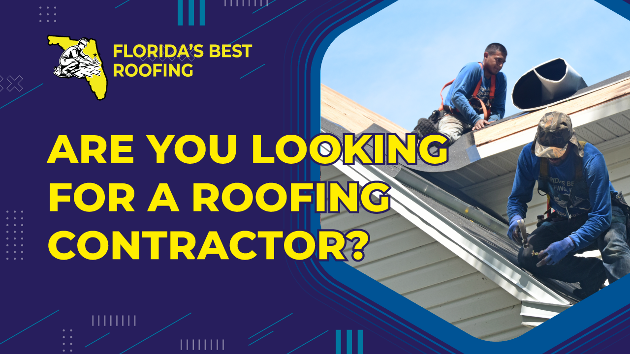Are you Looking for a Roofing Contractor?
