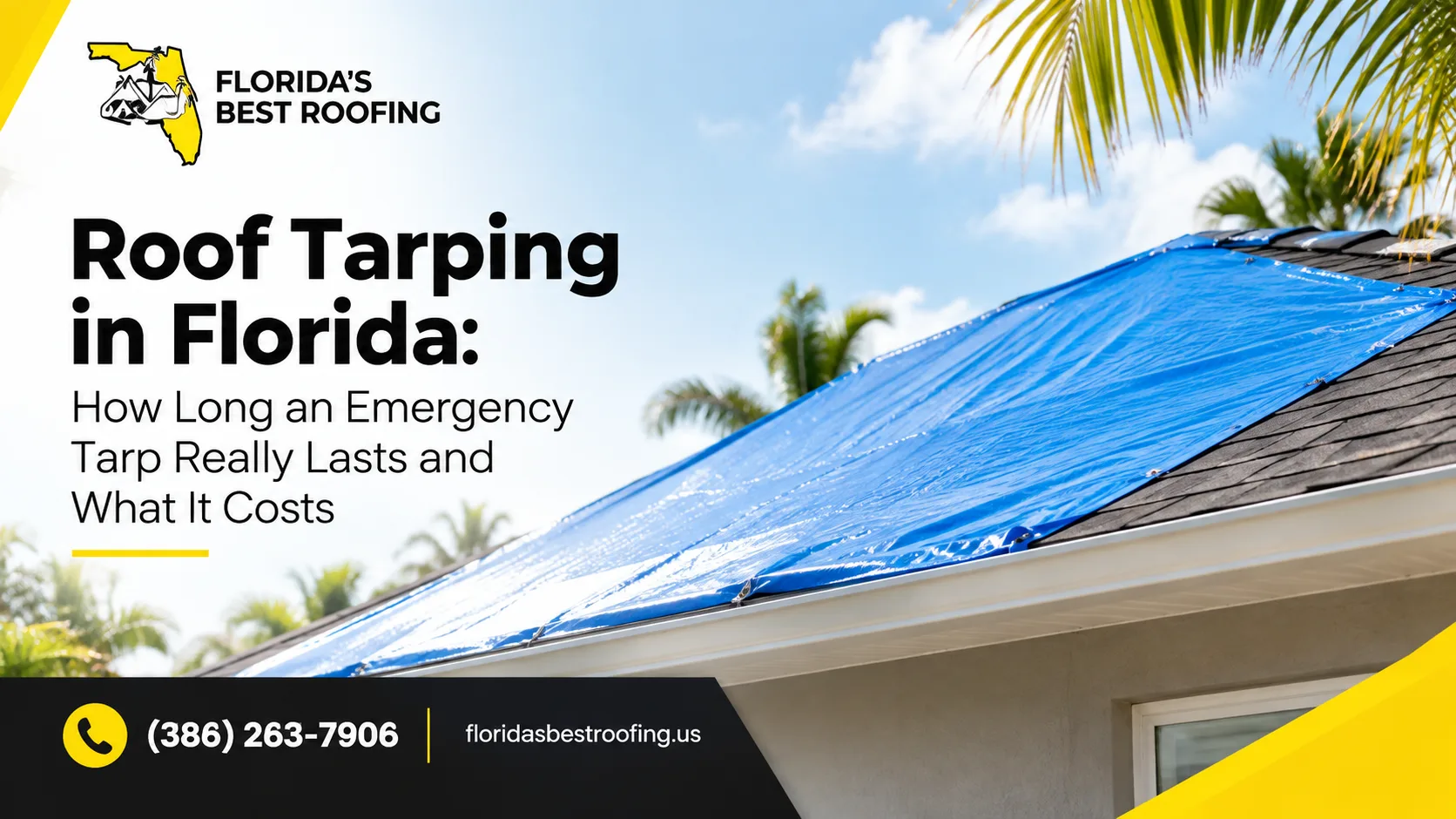 Roof Tarping in Florida: How Long an Emergency Tarp Really Lasts and What It Costs