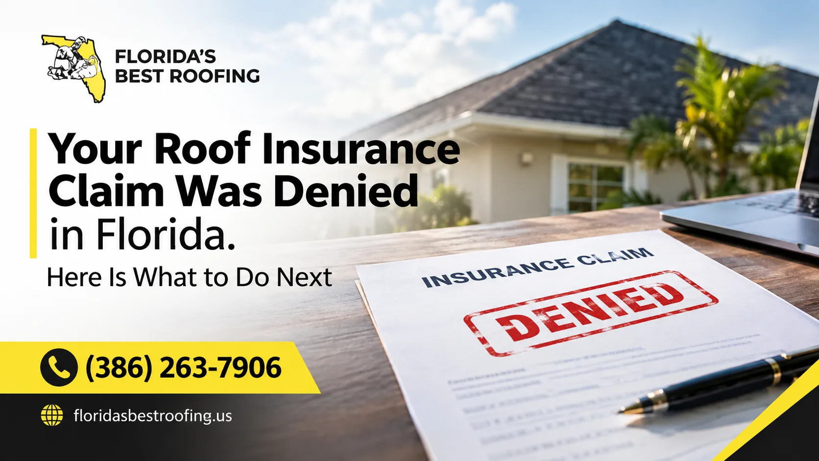 Your Roof Insurance Claim Was Denied in Florida. Here Is What to Do Next