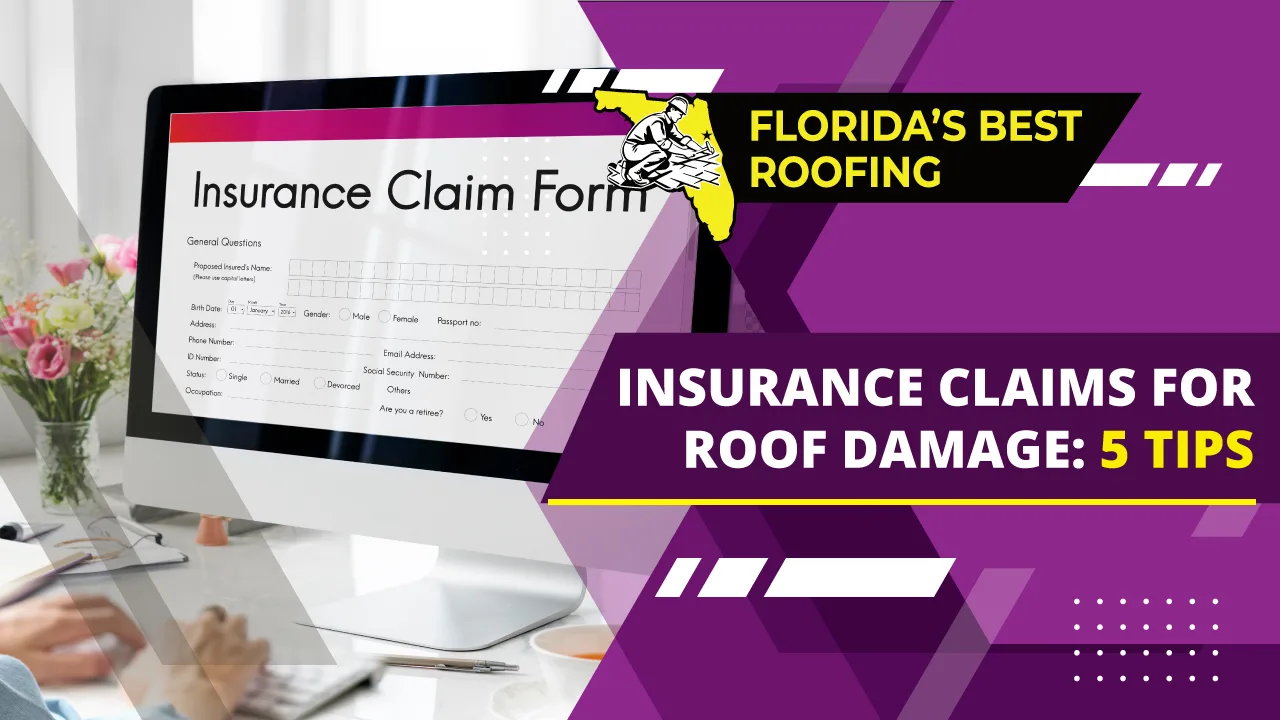 Insurance Claims for Roof Damage: 5 Tips