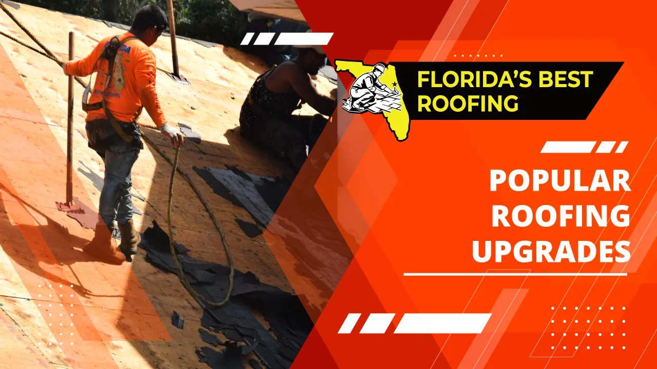 Popular Roofing Upgrades