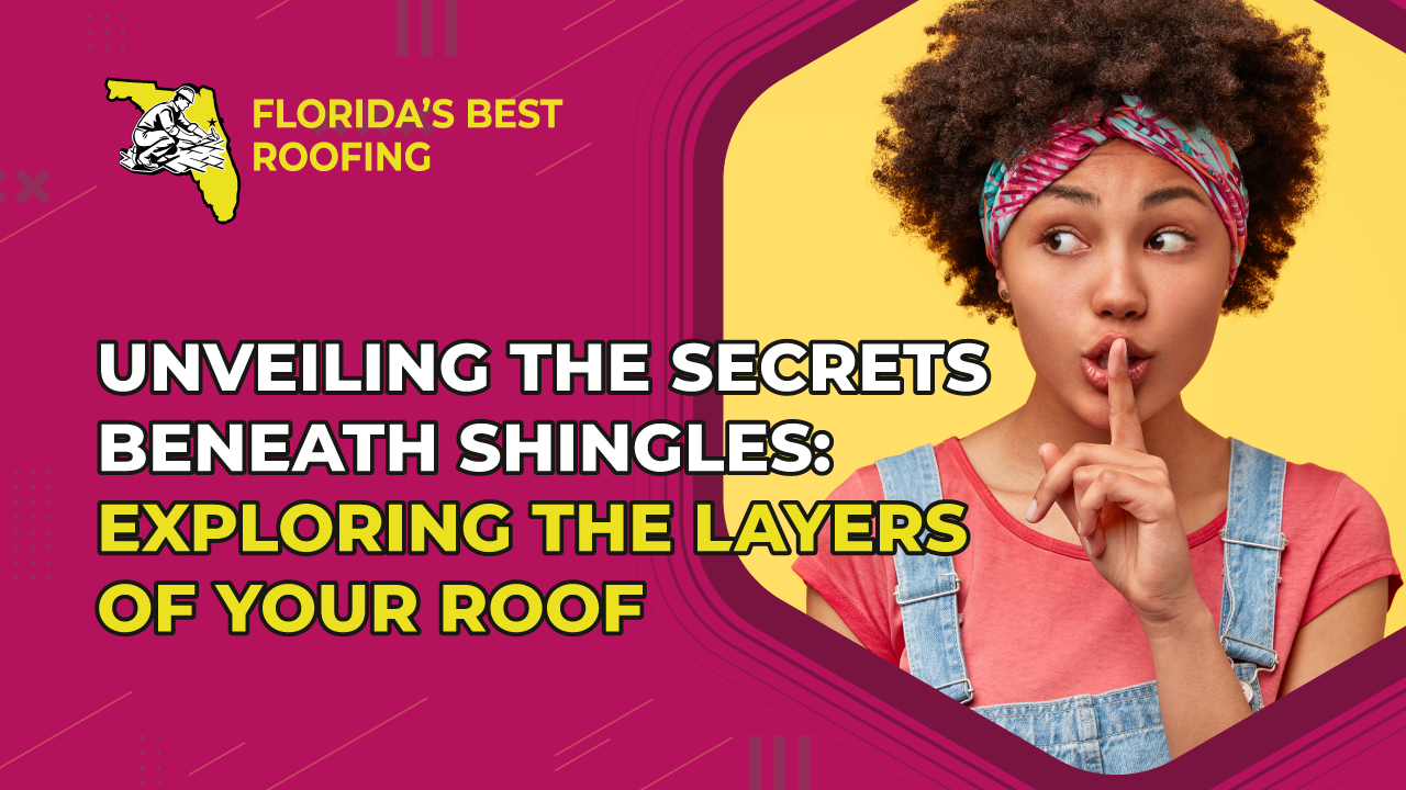 Unveiling the Secrets Beneath Shingles: Exploring the Layers of Your Roof