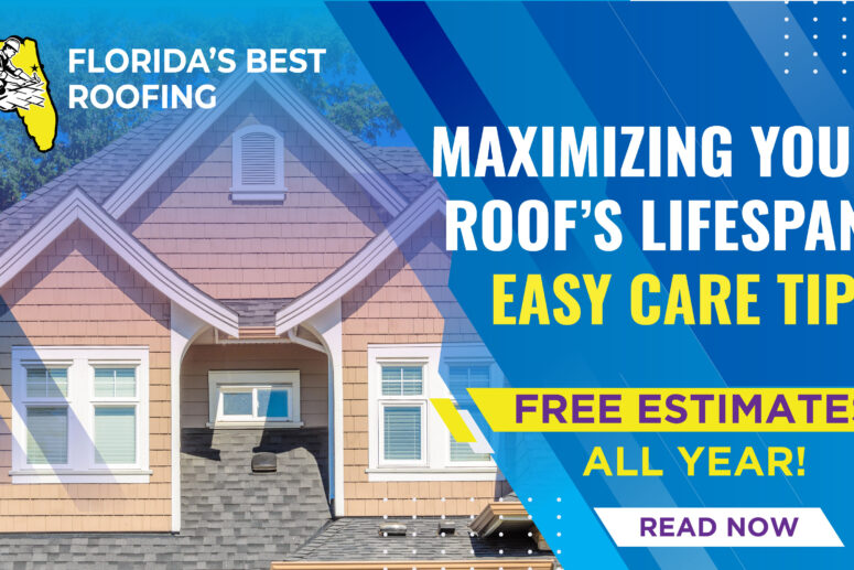 Maximizing Your Roof’s Lifespan: Easy Care Tips