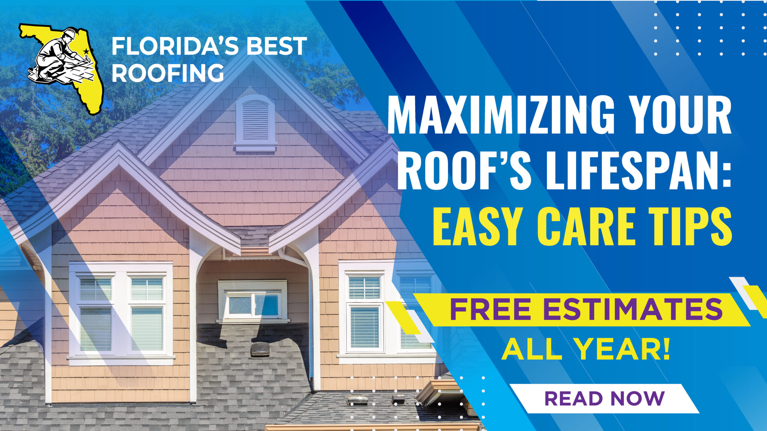 Maximizing Your Roof’s Lifespan: Easy Care Tips