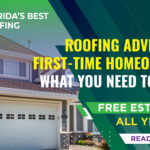 Roofing Advice for First-Time Homeowners: What You Need to Know
