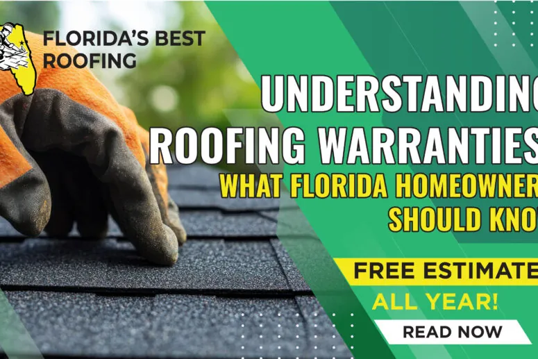 Understanding Roofing Warranties: What Florida Homeowners Should Know